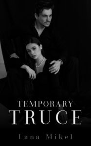 Title: Temporary Truce, Author: Lana Mikel