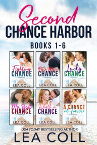 Title: Second Chance Harbor Box Set (Books 1-6): A Small Town Romance Box Set, Author: Lea Coll