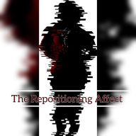 Title: The Repositioning Affect, Author: Dannetta Randolph-Moore