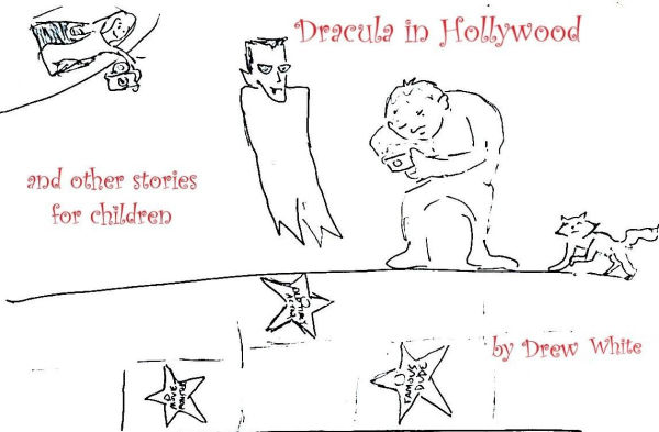 Dracula in Hollywood and Other Stories for Children