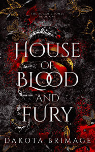 Title: House of Blood and Fury, Author: Dakota Brimage