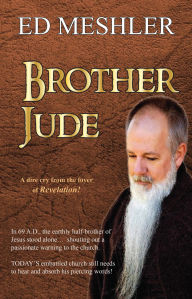 Title: BROTHER JUDE, Author: Ed Meshler