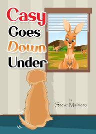 Title: Casy Goes Down Under, Author: Steve Mainero