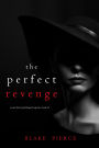 The Perfect Revenge (A Jessie Hunt Psychological Suspense ThrillerBook Forty-One)