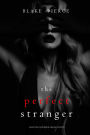 The Perfect Stranger (A Jessie Hunt Psychological Suspense ThrillerBook Forty-Three)