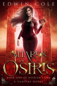 Title: Shards of Osiris, Author: Edwin Cole