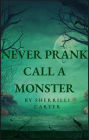 Never Prank Call A Monster