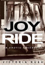 Joy Ride: An Erotic Adventure (Lesbian Gay Erotica)