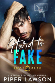 Title: Hard to Fake, Author: Piper Lawson