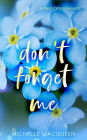 Don't Forget Me: A Sweet Small Town Romance
