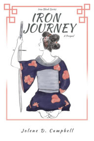 Title: Iron Journey: A Prequel, Author: Jolene Campbell