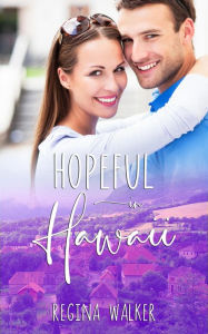 Title: Hopeful in Hawaii, Author: Regina Walker