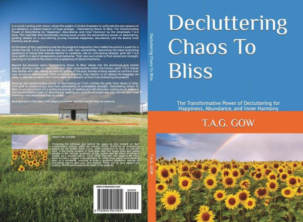 Decluttering Chaos To Bliss: The Transformative Power of Decluttering for Happiness, Abundance, and Inner Harmony