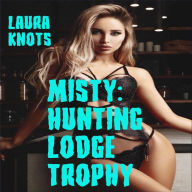 Title: Misty: Hunting Lodge Trophy, Author: Laura Knots