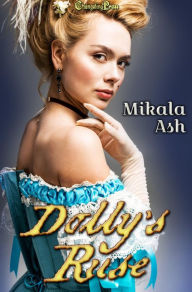 Title: Dolly's Ruse: A Steam and Spells Steampunk Adventure, Author: Mikala Ash