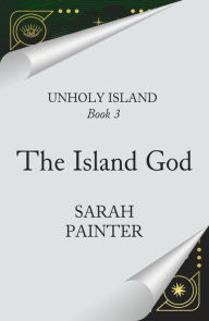 Title: The Island God, Author: Sarah Painter