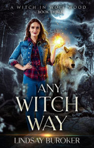 Title: Any Witch Way, Author: Lindsay Buroker