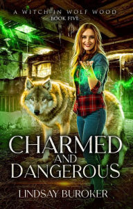 Title: Charmed and Dangerous, Author: Lindsay Buroker