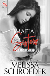 Title: Mafia Sisters Duet, Author: Melissa Schroeder