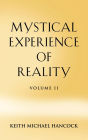 Mystical Experience of Reality - Volume II