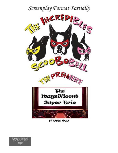 The Incredibles Scoobobell The Premier ( Volume 90): The Premier