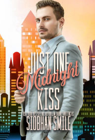 Title: Just One Midnight Kiss, Author: Siobhan Smile