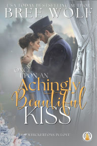 Once Upon an Achingly Beautiful Kiss: Juliet's story