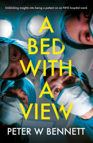 Title: A Bed with a View, Author: Peter Bennett