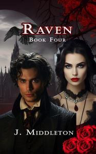 Title: Raven Book Four, Author: J Middleton