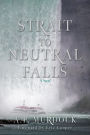 STRAIT TO NEUTRAL FALLS
