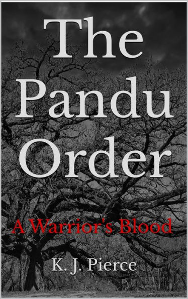 The Pandu Order: A Warrior's Blood