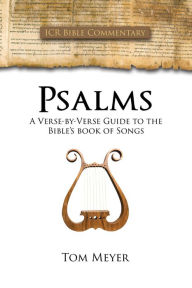 Title: Psalms: A Verse by Verse Guide, Author: Tom Meyer