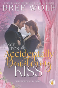 Once Upon an Accidentally Bewitching Kiss: Troy's story