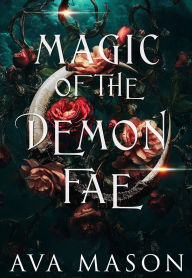 Title: Magic of the Demon Fae: a fantasy paranormal RH romance, Author: Ava Mason