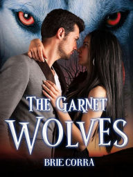 Title: The Garnet Wolves, Author: Brie Corra