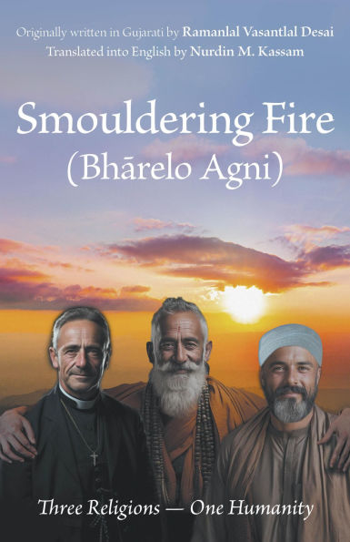 Smouldering Fire: Three Religions One Humanity