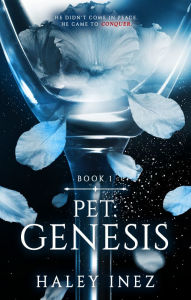 Title: Pet: Genesis, Author: Haley Inez