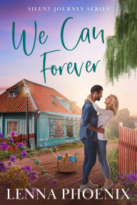 Title: We Can Forever, Author: Lenna Phoenix