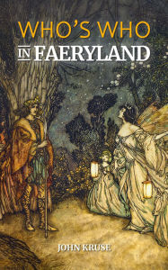 Title: Who's Who in Faeryland, Author: John Kruse
