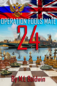 Title: Operation Fools Mate 24, Author: ML Baldwin
