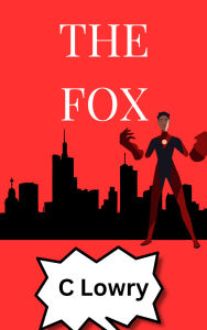 Title: The Fox, Author: Chris Lowry