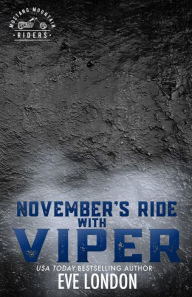 Title: November's Ride with Viper: A curvy girl, MC club, instalove romance, Author: Eve London