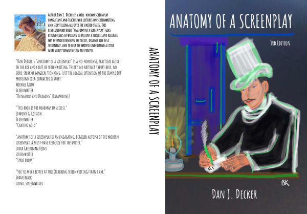 Anatomy of a Screenplay Third Edition: Writing the American Screenplay from Character Structure to Convergence