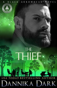 Title: The Thief (Black Arrowhead #4), Author: Dannika Dark