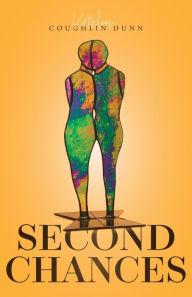 Title: Second Chances, Author: Kathleen Coughlin Dunn