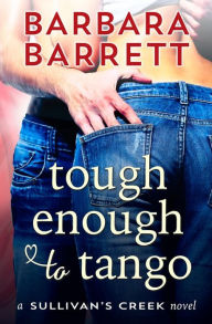 Title: Tough Enough to Tango, Author: Barbara Barrett