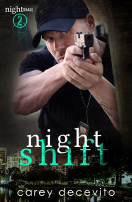 Title: Night Shift, Author: Carey Decevito