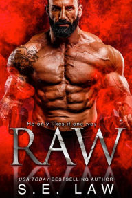 Title: Raw: A Taboo Boyfriend's Dad Romance, Author: S.E. Law