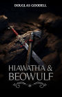 Hiawatha and Beowulf