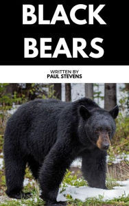 Title: Black Bears, Author: Paul Stevens